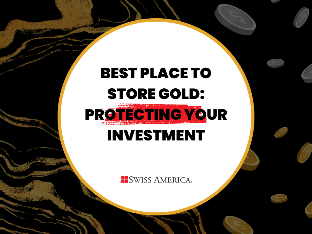 Best place to store gold