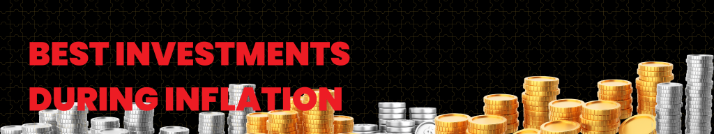 best investments during inflation