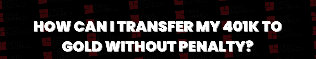 How can I transfer my 401(k) without penalty