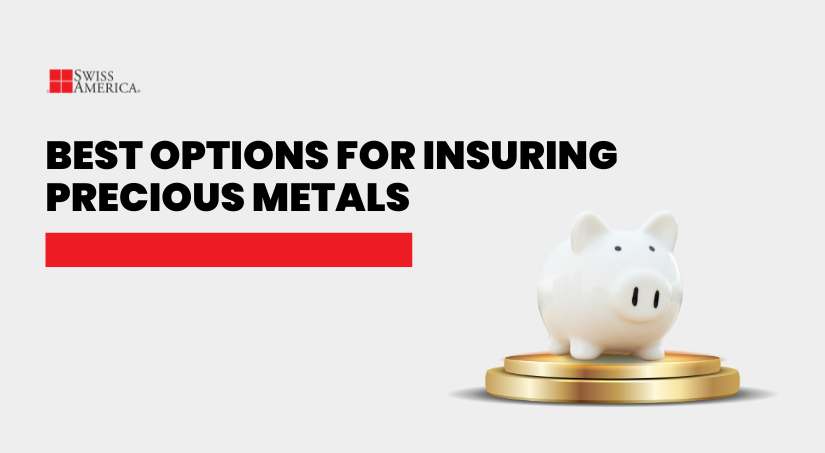 insuring precious metals