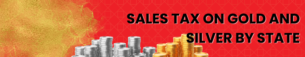 sales tax on gold and silver by state