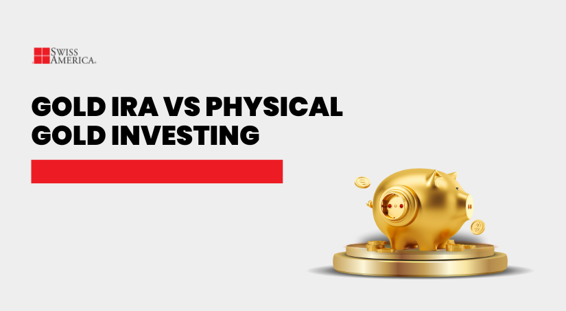 gold ira vs physical gold