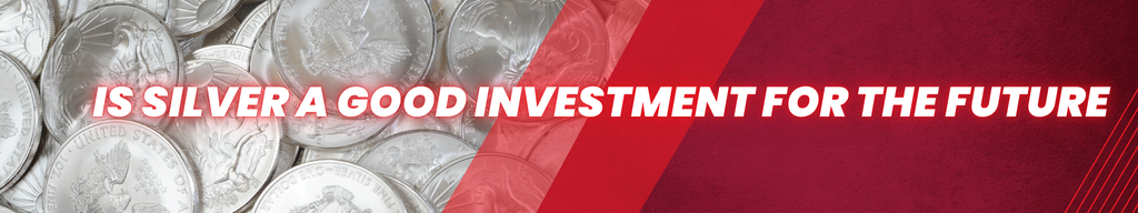 is silver a good investment for the future
