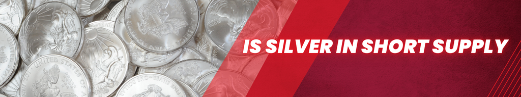 is silver in short supply