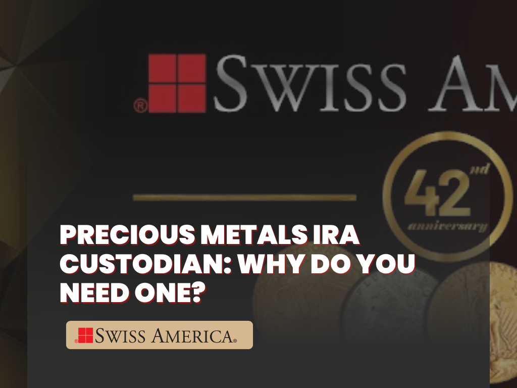precious metals ira custodian