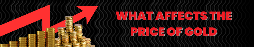 what affects the price of gold