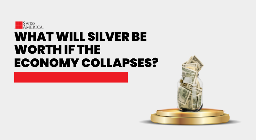what will silver be worth if the economy collapses
